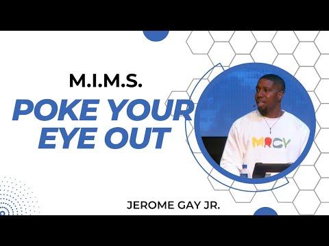 M.I.M.S. 1: Poke Your Eye Out (Matthew 5:27-30)