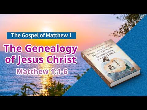 [Bible study]  The Genealogy of Jesus Christ (Matthew 1:1-6 )