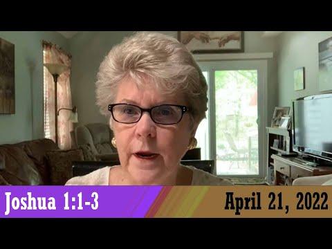Daily Devotional for April 21, 2022 - Joshua 1:1-3 by Bonnie Jones