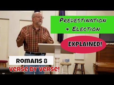 Predestination Election Explained Non-Calvinist (Romans 8:18-25) Romans Bible Study Verse by Verse