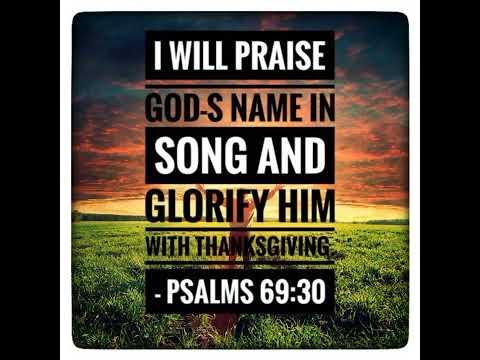 Word Of God ( Psalms 69:30)
