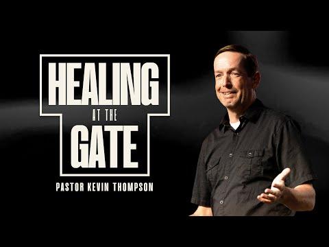 Healing at the Gate | Kevin Thompson | Bayside Church