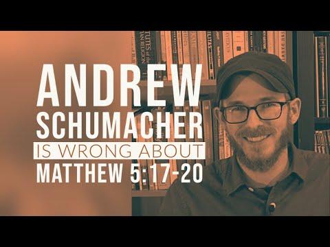 Andrew Schumacher is wrong about Matthew 5:17-20 | David Wilber