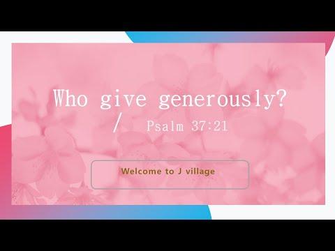 88- Who give generously? / Psalm 37:21