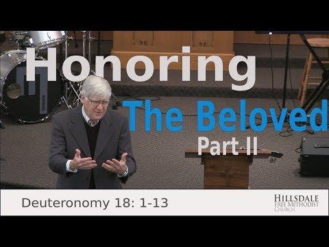 "Honoring the Beloved Part 2” – Deuteronomy 18:1-13