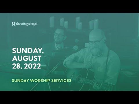 Worship Service:  Matthew 13:53-14:14  (The Village Chapel - 8/28/2022)