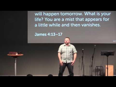 What is Your Life? ~ James 4:13-17