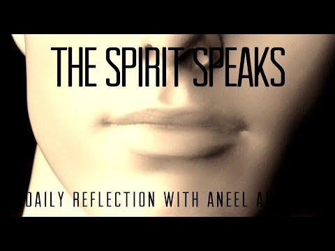 Daily Reflection With Aneel Aranha | John 16:12-15 | May 29, 2019