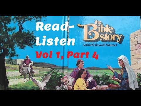 Vol 1, Part 4 - Abraham, Isaac, and Lot - Genesis 12:1-24:67. The Bible Story by Arthur Maxwell