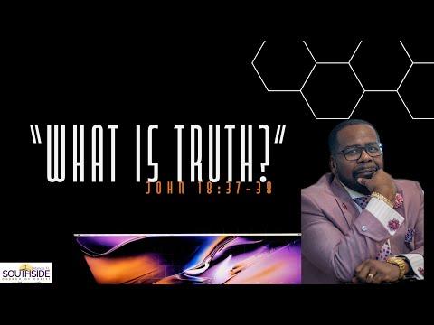 &quot;What is Truth?&quot; John 18:37:38