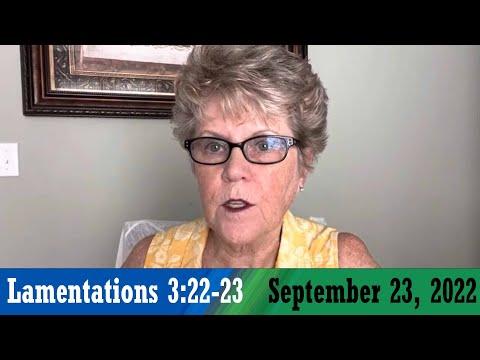 Daily Devotionals for September 23, 2022 - Lamentations 3:22-23 by Bonnie Jones
