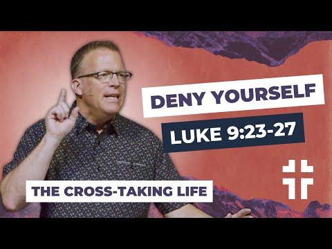 Daily Dying (Luke 9:23-27) | Todd Burgett | The Cross-Taking Life