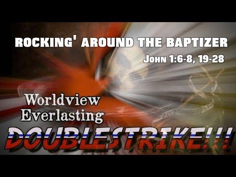 DoubleStrike | Rockin' Around the Baptizer (John 1:6-8, 19-28)