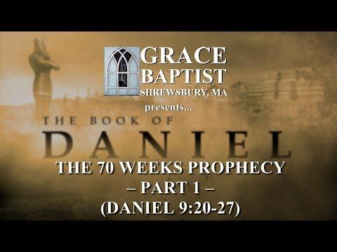 THE 70 WEEKS PROPHECY, PART 1 (DANIEL 9:20-27)