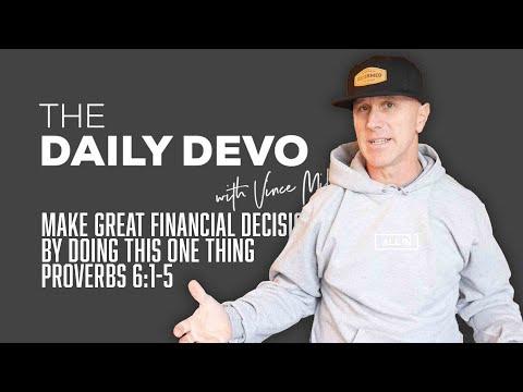 Make Great Financial Decisions By Doing This One Thing | Devotional | Proverbs 6:1-5