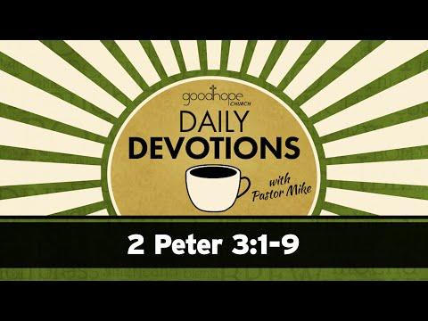 2 Peter 3:1-9 // Daily Devotions with Pastor Mike