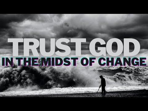 Trusting God in the Midst of Change | Deuteronomy 1:19-40  |  Rev. Dan Ledwith