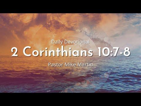 Daily Devotional | 2 Corinthians 10:7-8 | August 25th 2022