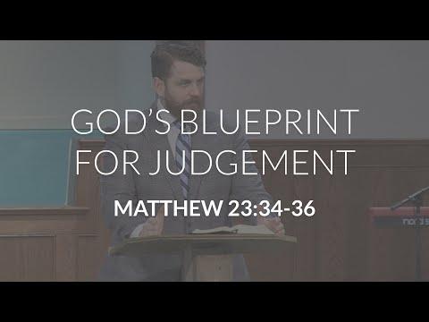 God's Blueprint for Judgement (Matthew 23:34-36)