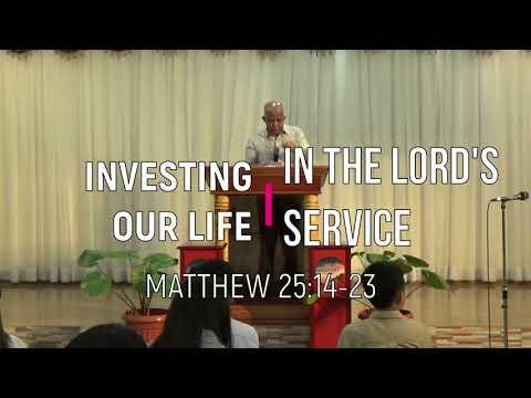 Matthew 25:14-23, Investing Our Life In The Lord's Service