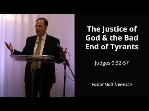 The Justice of God & the Bad End of Tyrants - Judges 9:32-57