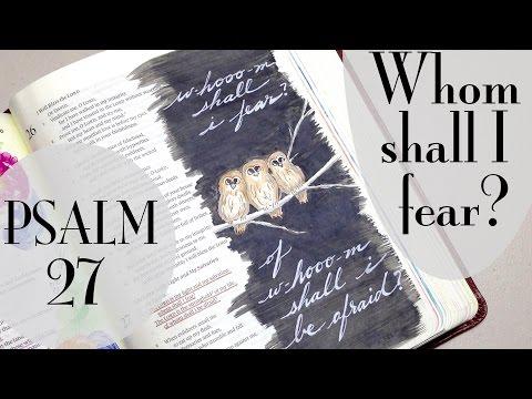 Bible Journaling: Whom Shall I Fear? (Psalm 27:1)