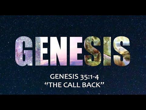Genesis 35:1-4 ~ The Call Back (3/29/20)