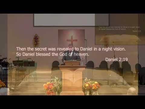 Sunday November 21, 2021 AM | A Troubling Dream (Part 2) | Daniel 1:17-2:49 | Dr. Robert Ball