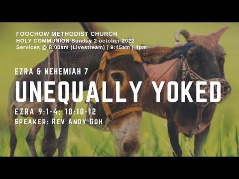 Unequally Yoked -  Ezra 9:1-4;10:10-12