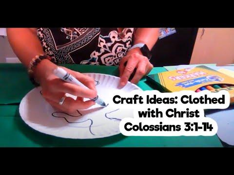 Craft Ideas: Clothed with Christ Colossians 3:1-14