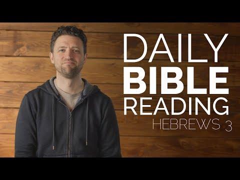 Daily Bible Reading Video - Hebrews 3