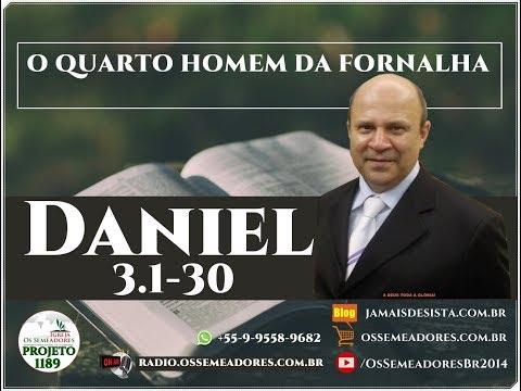 Daniel 3:1-30 - O QUARTO HOMEM DA FORNALHA