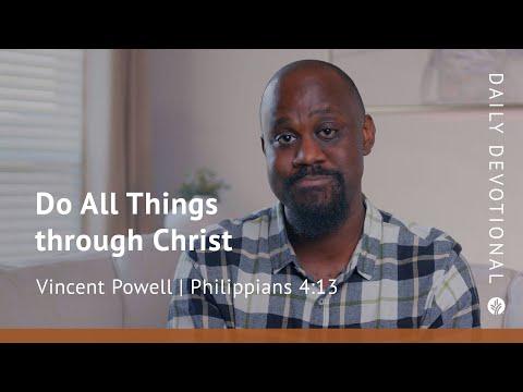 Do All Things through Christ | Philippians 4:13 | Our Daily Bread Video Devotional