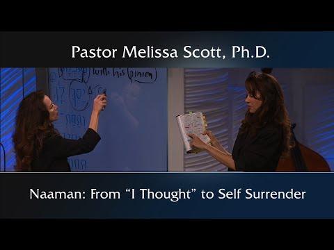 2 Kings 5:1-27 Naaman: From “I Thought” to Self Surrender