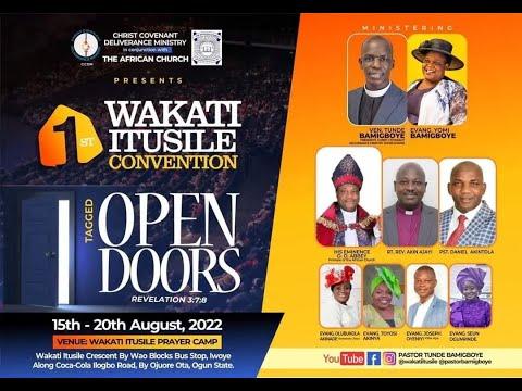 WAKATI ITUSILE CONVENTION Tagged:- OPEN DOORS " Revelation 3:7 VS 7-8 - VEN TUNDE BAMIGBOYE