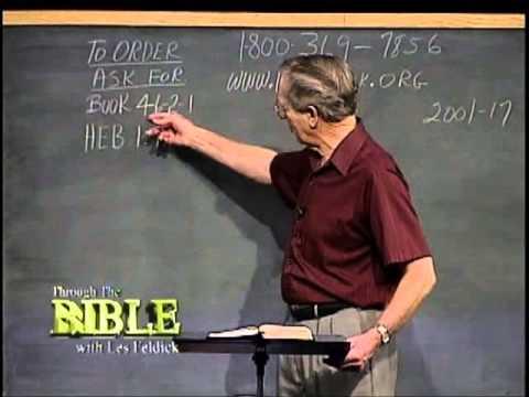 46 2 1 Through the Bible with Les Feldick  Why Hebrews Was Written: Hebrews 1:1-10