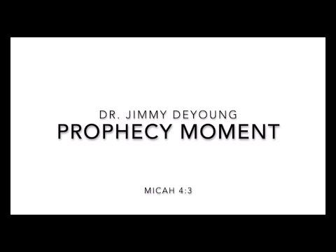 Dr. Jimmy DeYoung, Prophecy Moment, Micah 4:3