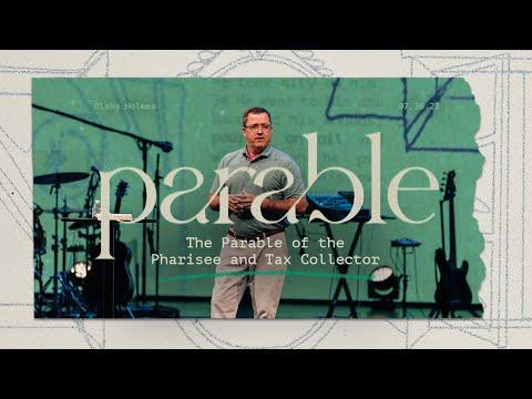 The Parable of the Pharisee and Tax Collector // Luke 18:9-14 // Watermark Community Church