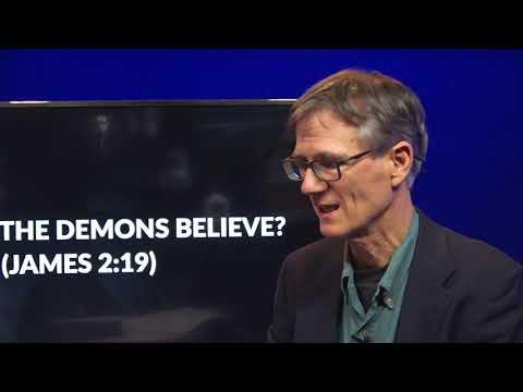 What do the demons believe? What is demon faith? (James 2:19)