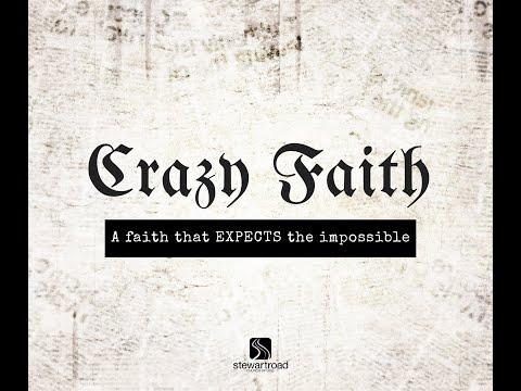 CRAZY FAITH | Dreams In Difficult Days | Joshua 12:7-24 | Keith Hawes