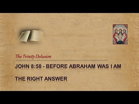 John 8:58 - I AM the Light of the world