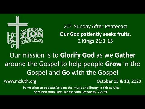 10/18/20 - Pentecost 20 - 2 Kings 21:1-15  - Our God patiently seeks fruits.