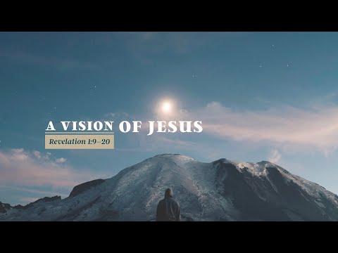 Sermon: "A Vision of Jesus" // Revelation 1:9–20