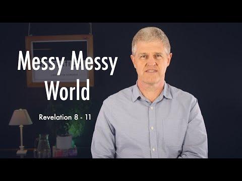 6. Messy, Messy World | Revelation 8:2-11:18 (part 1) | 14/03/2021