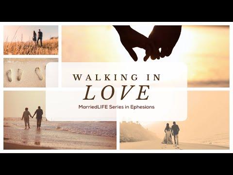 Walking in Love (Ephesians 5:1-2)