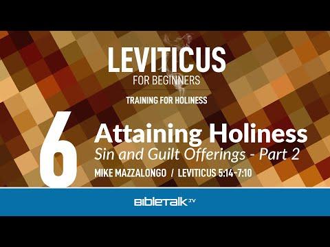 Sin and Guilt Offerings - Part 2 (Leviticus 5:14-7:10) – Mike Mazzalongo | BibleTalk.tv