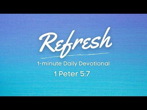 1 Peter 5:7 | Refresh Devotional