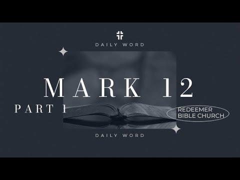 Daily Word | Mark 12:1-27 | Tim Anderson