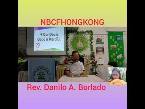 Matthew 7:9-11/Because God is Good/Rev. Danilo A. Borlado/Dhay-Joy Rubido/NbcfHongkong