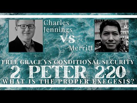 DEBATE | What is the Best Exegesis of 2 Peter 2:20? || Charles Jennings vs. Merritt